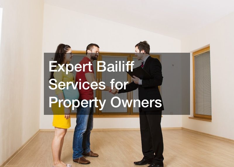 Expert Bailiff Services for Property Owners