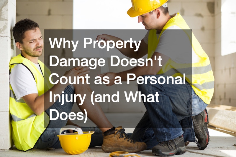 Why Property Damage Doesnt Count as a “Personal Injury” (And What Actually Does)
